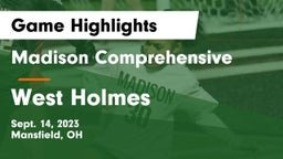 Madison Comprehensive  vs West Holmes  Game Highlights - Sept. 14, 2023