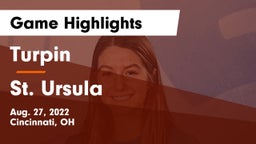 Turpin  vs St. Ursula Game Highlights - Aug. 27, 2022