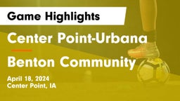 Center Point-Urbana  vs Benton Community Game Highlights - April 18, 2024