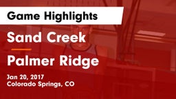 Sand Creek  vs Palmer Ridge  Game Highlights - Jan 20, 2017