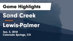 Sand Creek  vs Lewis-Palmer  Game Highlights - Jan. 3, 2018