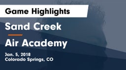 Sand Creek  vs Air Academy  Game Highlights - Jan. 5, 2018