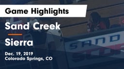 Sand Creek  vs Sierra  Game Highlights - Dec. 19, 2019