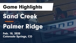 Sand Creek  vs Palmer Ridge  Game Highlights - Feb. 18, 2020