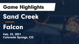 Sand Creek  vs Falcon   Game Highlights - Feb. 22, 2021