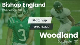 Matchup: Bishop England High vs. Woodland  2017