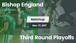 Matchup: Bishop England High vs. Third Round Playoffs 2017