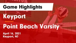 Keyport  vs Point Beach Varsity Game Highlights - April 16, 2021