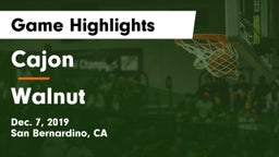 Cajon  vs Walnut  Game Highlights - Dec. 7, 2019