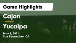 Cajon  vs Yucaipa  Game Highlights - May 8, 2021