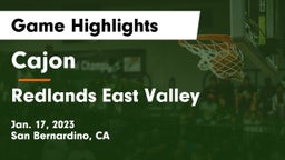 Cajon  vs Redlands East Valley  Game Highlights - Jan. 17, 2023