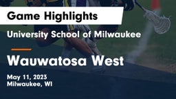 University School of Milwaukee vs Wauwatosa West  Game Highlights - May 11, 2023