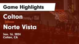 Colton  vs Norte Vista  Game Highlights - Jan. 16, 2024