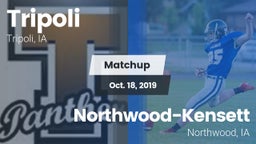 Matchup: Tripoli  vs. Northwood-Kensett  2019