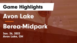 Avon Lake  vs Berea-Midpark  Game Highlights - Jan. 26, 2022