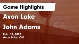 Avon Lake  vs John Adams  Game Highlights - Feb. 12, 2022