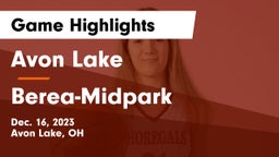 Avon Lake  vs Berea-Midpark  Game Highlights - Dec. 16, 2023