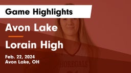 Avon Lake  vs Lorain High Game Highlights - Feb. 22, 2024