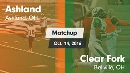 Matchup: Ashland  vs. Clear Fork  2016