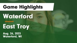 Waterford  vs East Troy  Game Highlights - Aug. 26, 2023