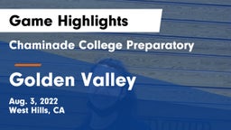 Chaminade College Preparatory vs Golden Valley  Game Highlights - Aug. 3, 2022
