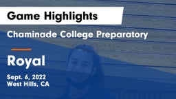 Chaminade College Preparatory vs Royal  Game Highlights - Sept. 6, 2022