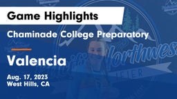 Chaminade College Preparatory vs Valencia  Game Highlights - Aug. 17, 2023