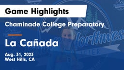 Chaminade College Preparatory vs La Cañada  Game Highlights - Aug. 31, 2023