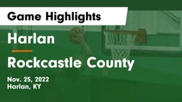 Harlan  vs Rockcastle County  Game Highlights - Nov. 25, 2022