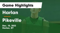 Harlan  vs Pikeville  Game Highlights - Dec. 10, 2022