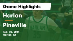 Harlan  vs Pineville  Game Highlights - Feb. 22, 2024