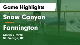 Snow Canyon  vs Farmington  Game Highlights - March 7, 2020