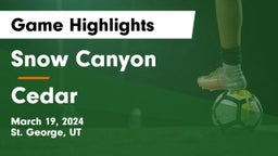 Snow Canyon  vs Cedar  Game Highlights - March 19, 2024