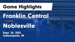 Franklin Central  vs Noblesville  Game Highlights - Sept. 26, 2023