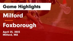 Milford  vs Foxborough  Game Highlights - April 25, 2023