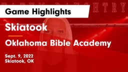 Skiatook  vs Oklahoma Bible Academy Game Highlights - Sept. 9, 2022