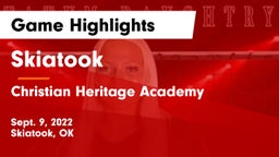 Skiatook  vs Christian Heritage Academy Game Highlights - Sept. 9, 2022