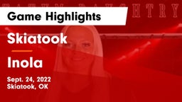 Skiatook  vs Inola  Game Highlights - Sept. 24, 2022