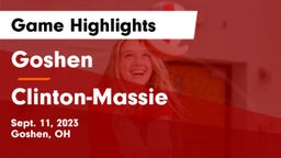 Goshen  vs Clinton-Massie  Game Highlights - Sept. 11, 2023