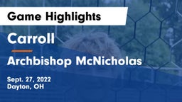 Carroll  vs Archbishop McNicholas  Game Highlights - Sept. 27, 2022
