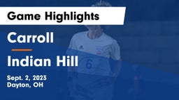 Carroll  vs Indian Hill  Game Highlights - Sept. 2, 2023