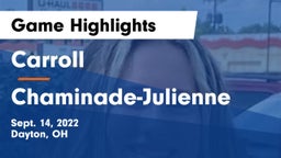 Carroll  vs Chaminade-Julienne  Game Highlights - Sept. 14, 2022