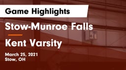 Stow-Munroe Falls  vs Kent Varsity Game Highlights - March 25, 2021