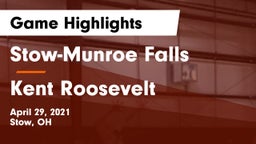 Stow-Munroe Falls  vs Kent Roosevelt Game Highlights - April 29, 2021