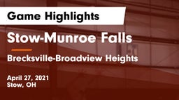 Stow-Munroe Falls  vs Brecksville-Broadview Heights  Game Highlights - April 27, 2021