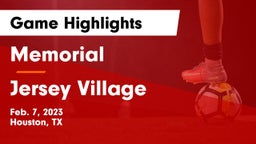Memorial  vs Jersey Village  Game Highlights - Feb. 7, 2023
