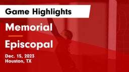 Memorial  vs Episcopal  Game Highlights - Dec. 15, 2023