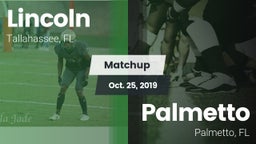 Matchup: Lincoln  vs. Palmetto  2019