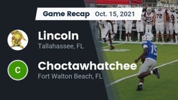 Recap: Lincoln  vs. Choctawhatchee  2021