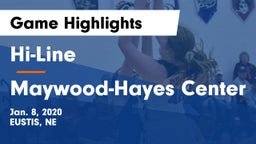Hi-Line vs Maywood-Hayes Center Game Highlights - Jan. 8, 2020